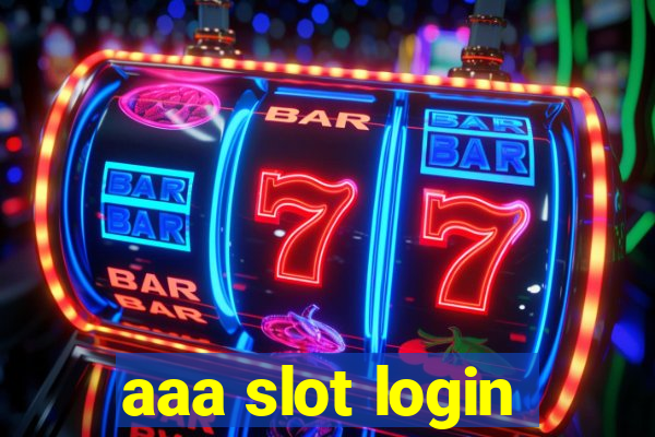 aaa slot login