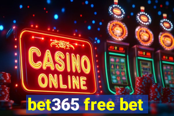 bet365 free bet