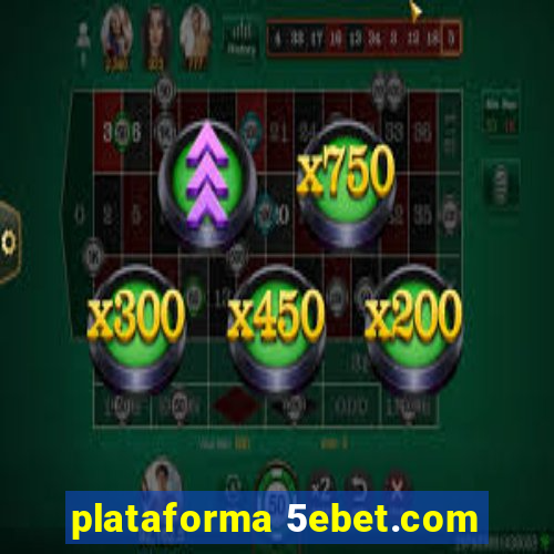 plataforma 5ebet.com