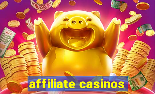 affiliate casinos