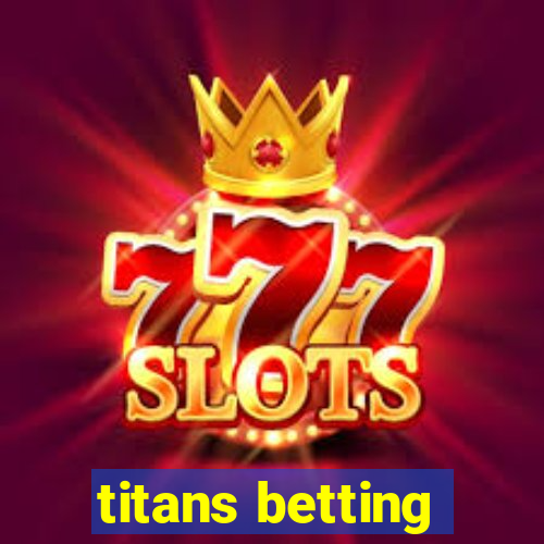 titans betting