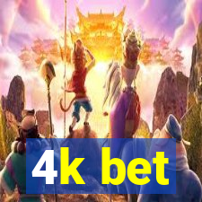 4k bet