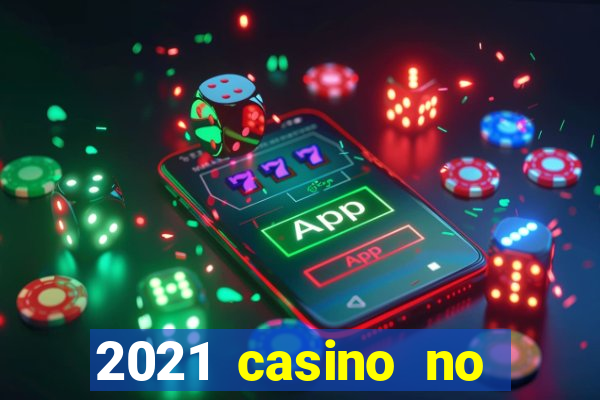 2021 casino no deposit bonus