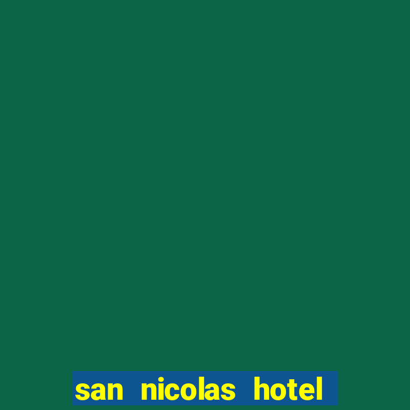 san nicolas hotel y casino