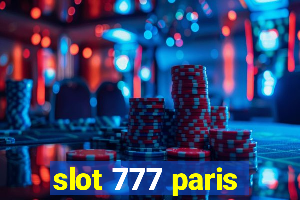 slot 777 paris