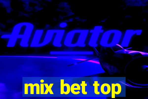 mix bet top