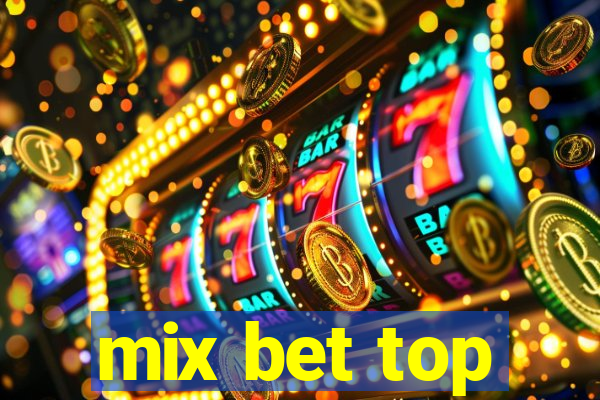 mix bet top