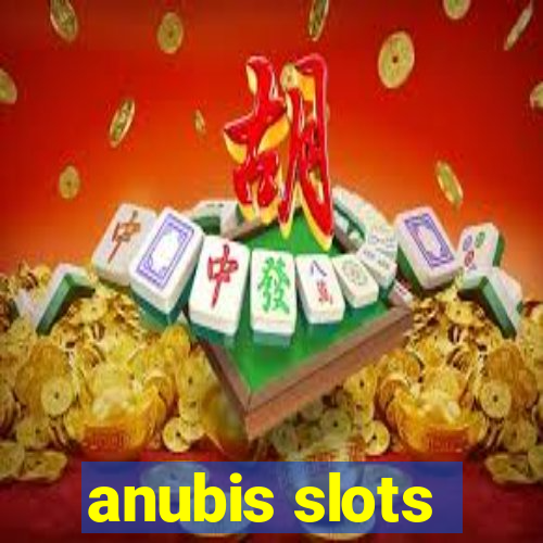 anubis slots