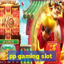 pp gaming slot