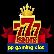 pp gaming slot