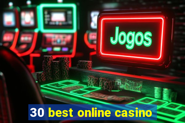 30 best online casino