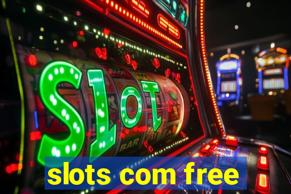 slots com free