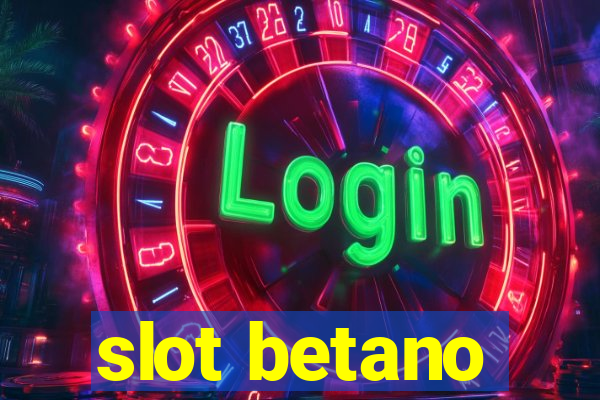 slot betano