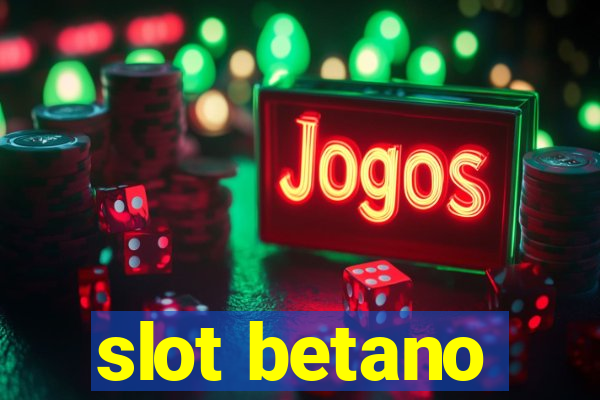 slot betano