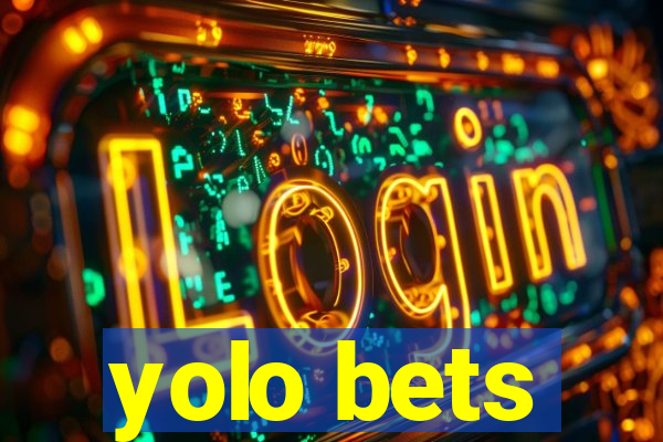 yolo bets