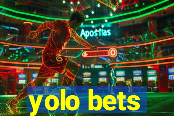 yolo bets