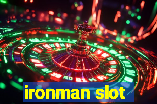 ironman slot