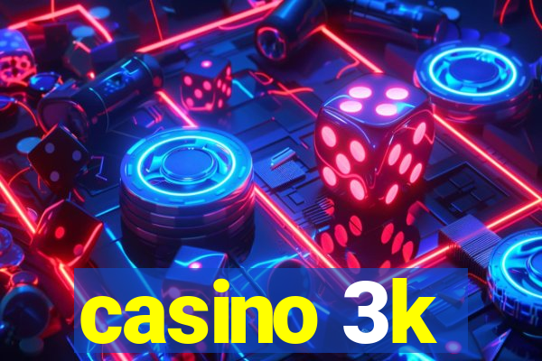 casino 3k