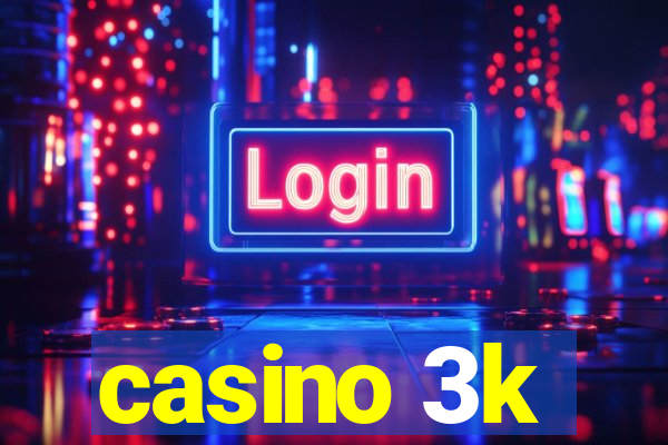 casino 3k