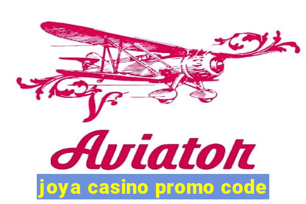 joya casino promo code