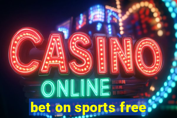 bet on sports free