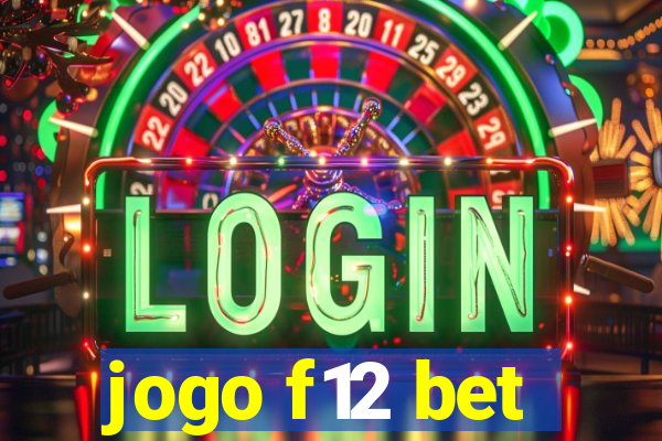 jogo f12 bet