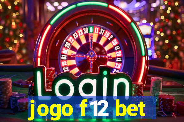 jogo f12 bet