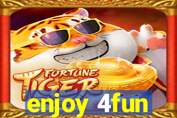 enjoy 4fun