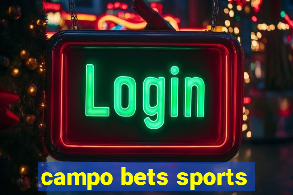 campo bets sports