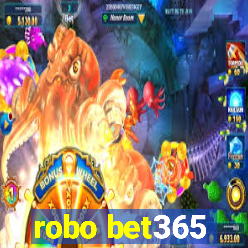 robo bet365