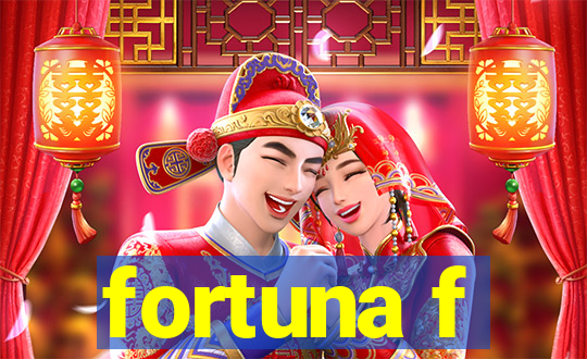 fortuna f