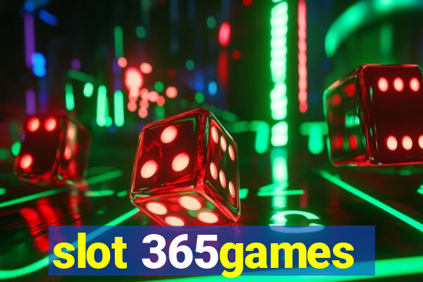 slot 365games