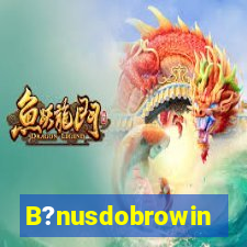 B?nusdobrowin