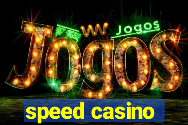 speed casino