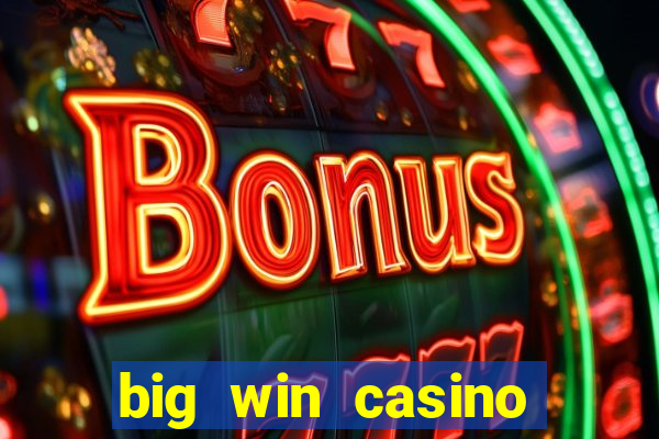 big win casino online login