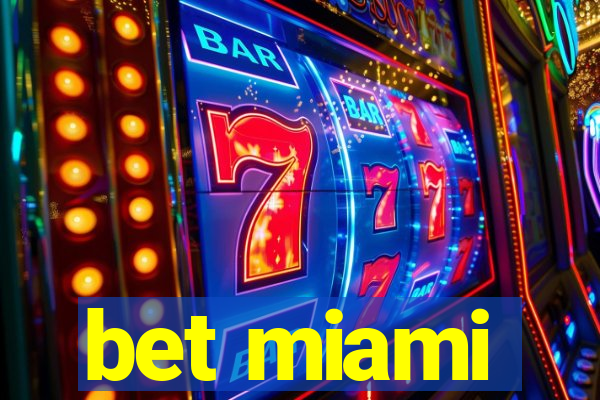 bet miami