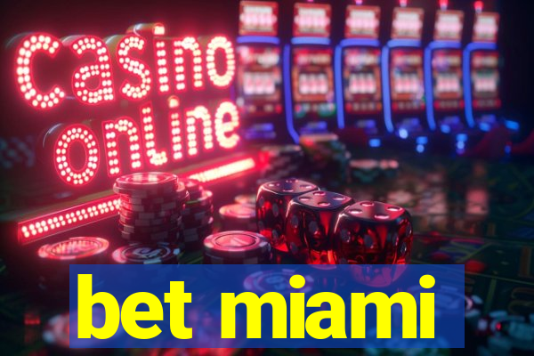 bet miami