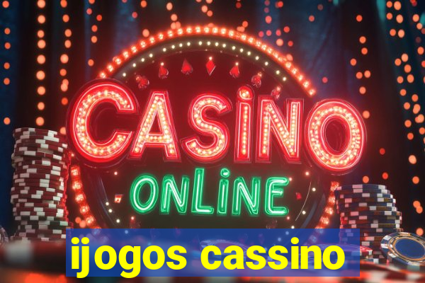 ijogos cassino