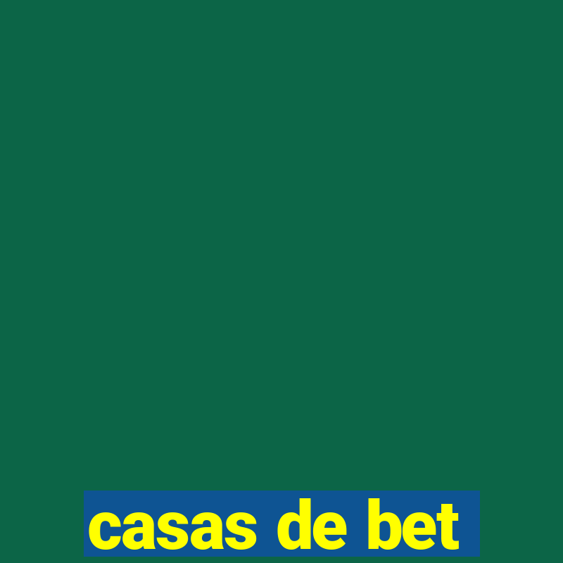 casas de bet