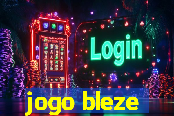 jogo bleze