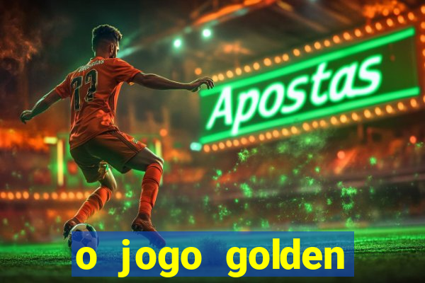 o jogo golden slots paga mesmo