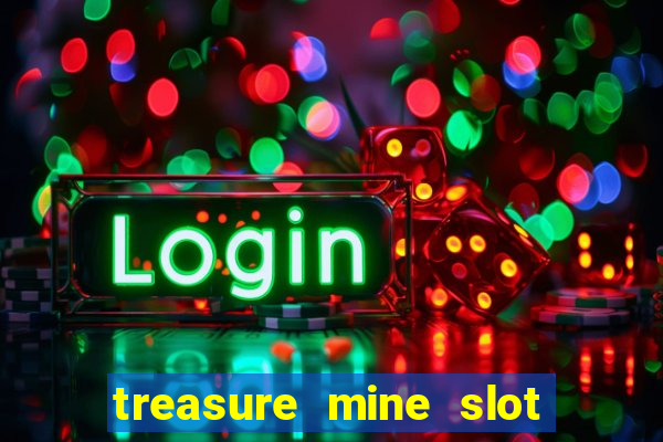 treasure mine slot free play