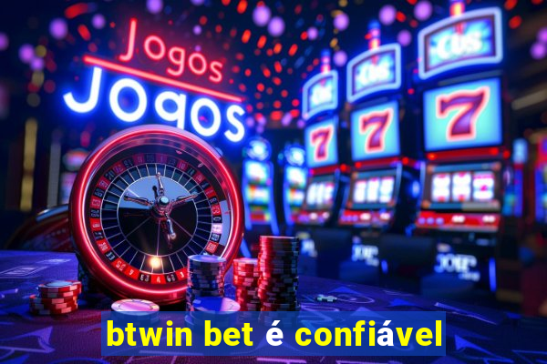 btwin bet é confiável