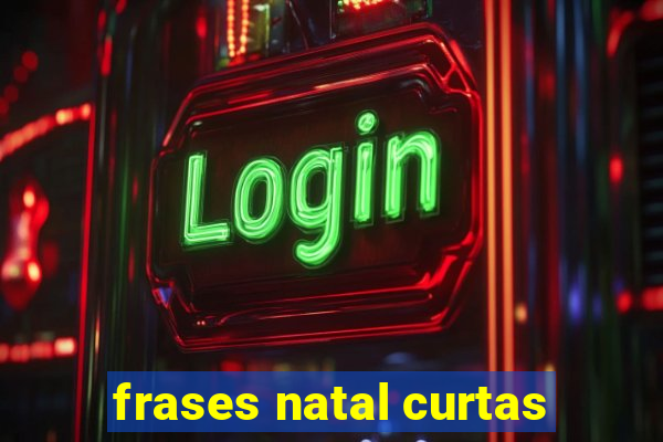 frases natal curtas