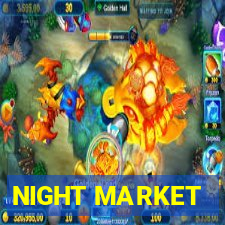 NIGHT MARKET