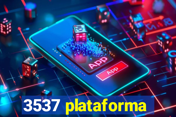 3537 plataforma