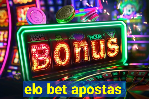 elo bet apostas