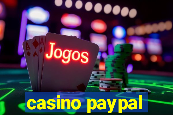 casino paypal