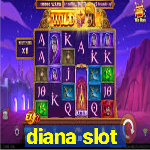 diana slot