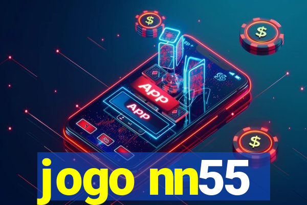 jogo nn55